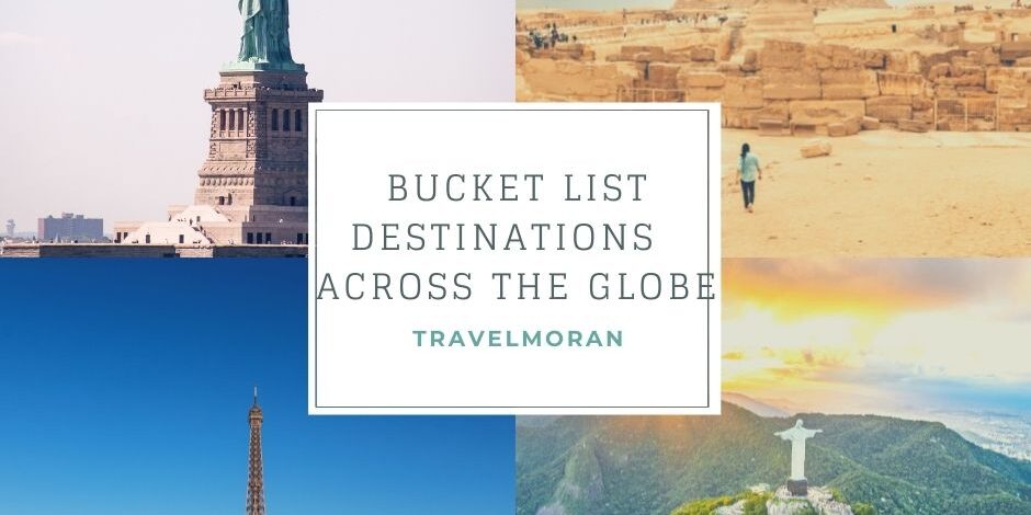 Bucket List Destinations 2021 across the Globe Bucket-List-Destinations-2021-across-the-Globe