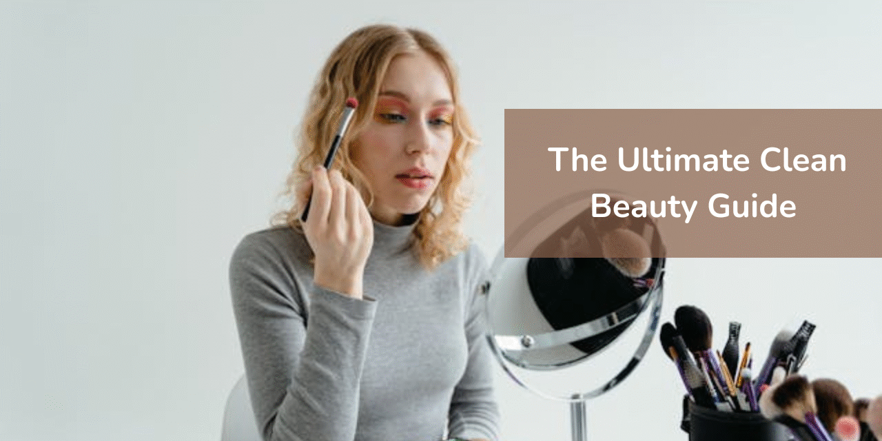 Woman applying makeup – The Ultimate Clean Beauty Guide Woman-applying-makeup-The-Ultimate-Clean-Beauty-Guide